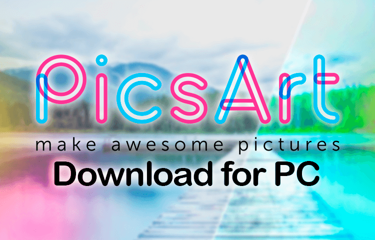 downloaden PicsArt voor pc